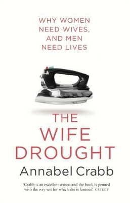 Wife Drought by Annabel Crabb