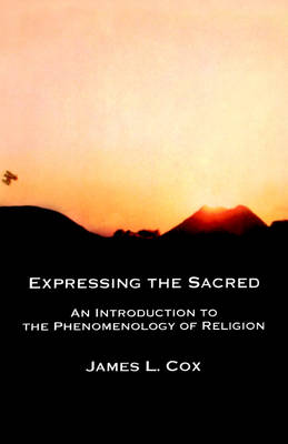 An Expressing the Sacred by James L. Cox