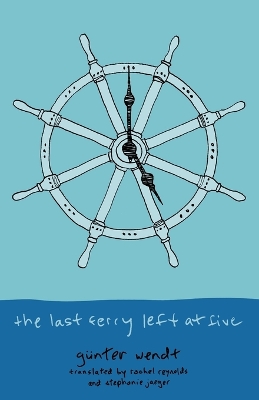 The Last Ferry Left at Five book