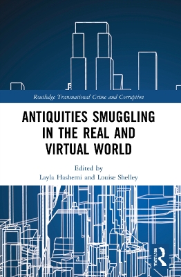 Antiquities Smuggling in the Real and Virtual World book