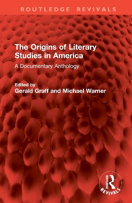 The Origins of Literary Studies in America: A Documentary Anthology book