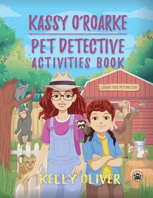 Kassy O'Roarke Pet Detective Activities Book book