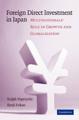 Foreign Direct Investment in Japan by Ralph Paprzycki