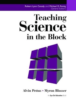 Teaching Science in the Block by Alvin Pettus