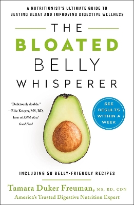 The Bloated Belly Whisperer: See Results Within a Week and Tame Digestive Distress Once and for All book