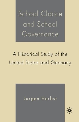 School Choice and School Governance by J. Herbst