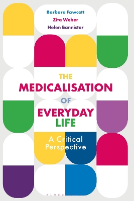 The Medicalisation of Everyday Life by Barbara Fawcett