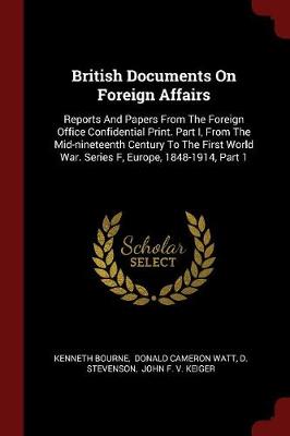 British Documents on Foreign Affairs by Professor Kenneth Bourne