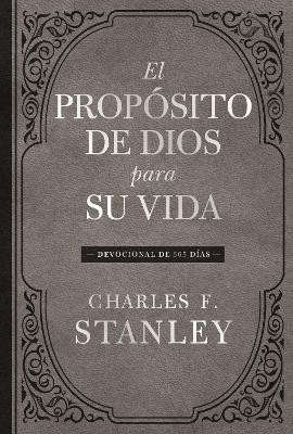 El propósito de Dios para su vida: Devocional de 365 días book