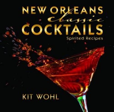 New Orleans Classic Cocktails book