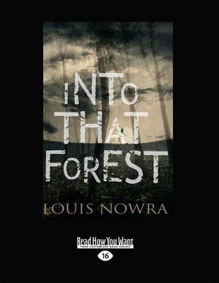 Into that Forest by Louis Nowra
