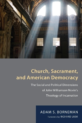 Church, Sacrament, and American Democracy book