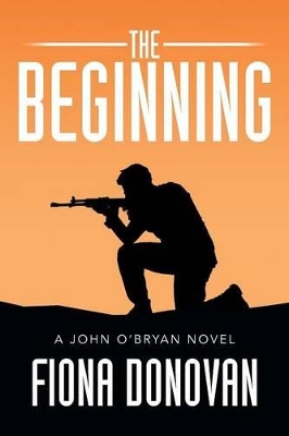 The Beginning: A John O'Bryan Novel book
