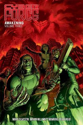 Cyber Force: Awakening Volume 3 book