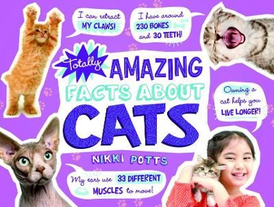 Totally Amazing Facts about Cats book