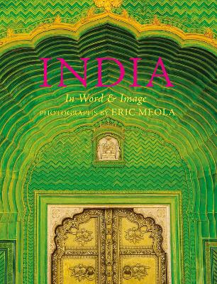 India: In Word and Image, Revised, Expanded and Updated: In Word and Image book