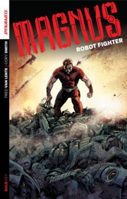 Magnus: Robot Fighter Volume 1: Flesh and Steel book