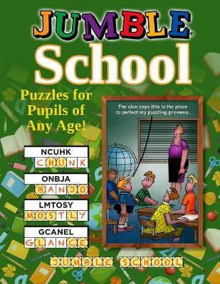 Jumble(r) School: Puzzles for Pupils of All Ages! book