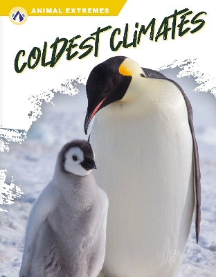 Animal Extremes: Coldest Climates book