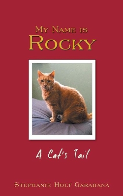 My Name is Rocky: A Cat's Tail book