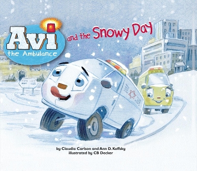 Avi the Ambulance and the Snowy Day book