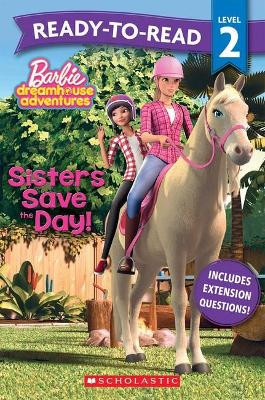 Barbie: Sisters Save the Day! Ready-to-Read Level 2 (Mattel) book