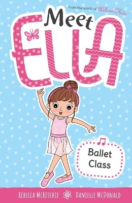 Ballet Class (Meet Ella #5) book