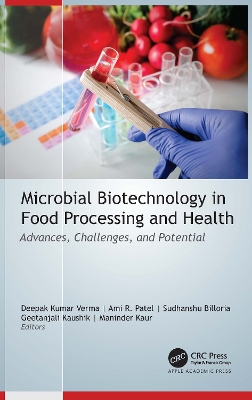 Microbial Biotechnology in Food Processing and Health: Advances, Challenges, and Potential book