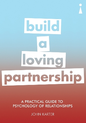 Practical Guide to the Psychology of Relationships book
