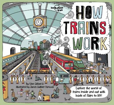Lonely Planet Kids How Trains Work 1 book