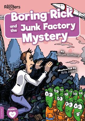 Boring Rick and the Junk Factory Mystery by William Anthony