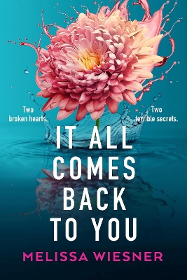 It All Comes Back to You: A totally emotional and gripping page-turner book