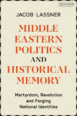 Middle Eastern Politics and Historical Memory book