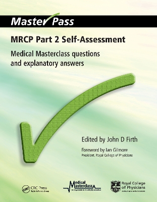 MRCP Part 2 Self-Assessment: Medical Masterclass Questions and Explanatory Answers book