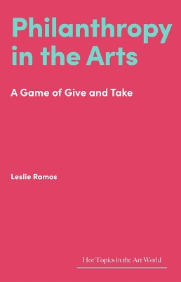 Philanthropy in the Arts: A Game of Give and Take book