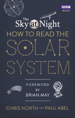 Sky at Night: How to Read the Solar System by Chris North