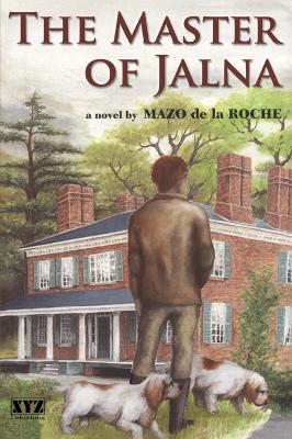 Master of Jalna by Mazo de la Roche