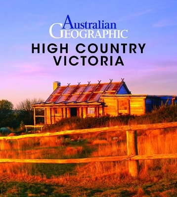 Australian Geographic High Country Victoria book