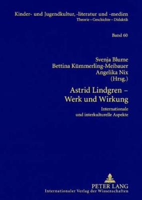 Astrid Lindgren, Werk Und Wirkung: Internationale Und Interkulturelle Aspekte book