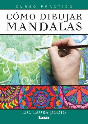 Cómo dibujar mandalas: Curso práctico book