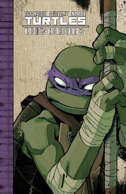 Teenage Mutant Ninja Turtles: The IDW Collection Volume 4 by Kevin Eastman