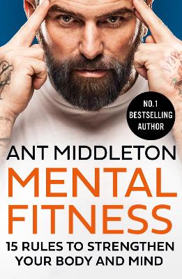 Mental Fitness: 15 Rules to Strengthen Your Body and Mind book