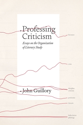 Professing Criticism: Essays on the Organization of Literary Study book