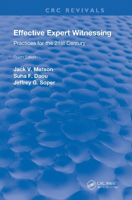 Effective Expert Witnessing, Fourth Edition: Practices for the 21st Century by Jack V. Matson