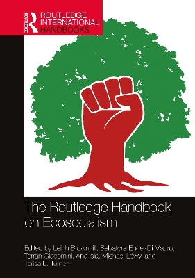 The Routledge Handbook on Ecosocialism by Leigh Brownhill