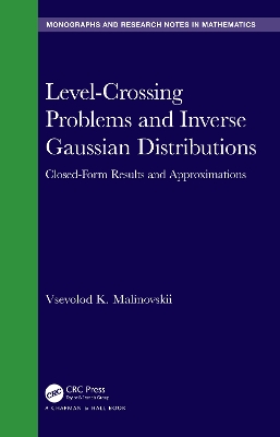Level-Crossing Problems and Inverse Gaussian Distributions: Closed-Form Results and Approximations book