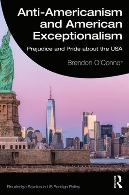 Anti-Americanism and American Exceptionalism book