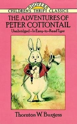 The Adventures of Peter Cottontail by Thornton W. Burgess