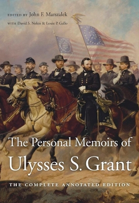 Personal Memoirs of Ulysses S. Grant by Ulysses S. Grant