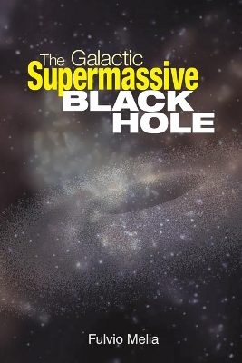 Galactic Supermassive Black Hole book
